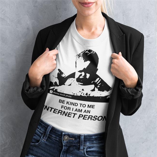 Internet Person Shirt Good Shirts