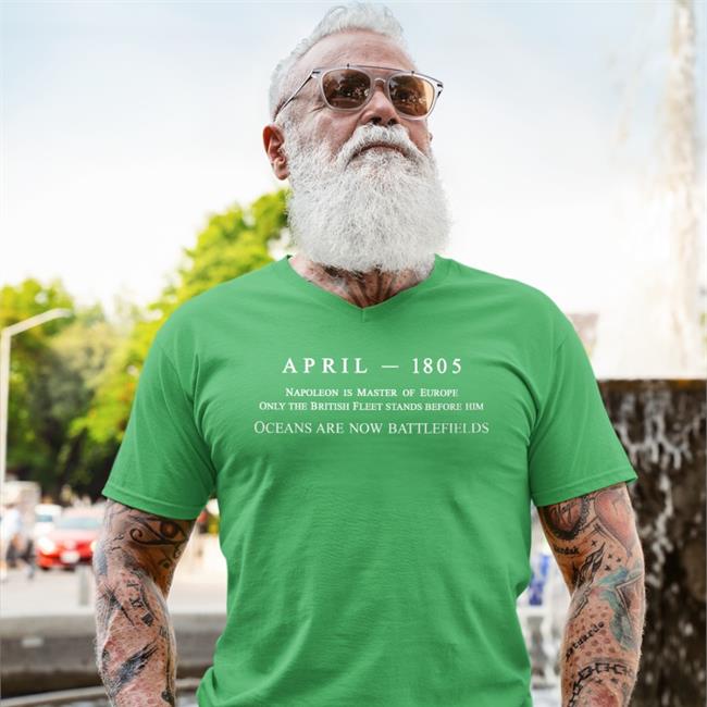 Superyakishop April 1805 Napoleon Is Master Of Europe T Shirts