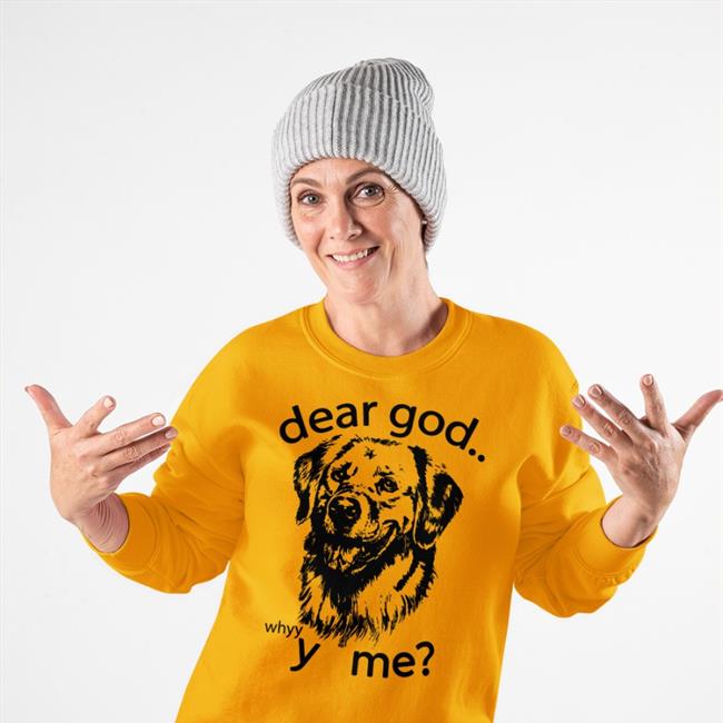 Dear God, Y Me Ssweatshirt