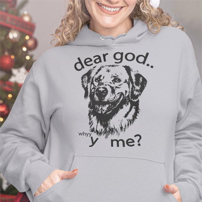 The Goodshirts Merch Dear God, Y Me Tee Shirts That Go Hard