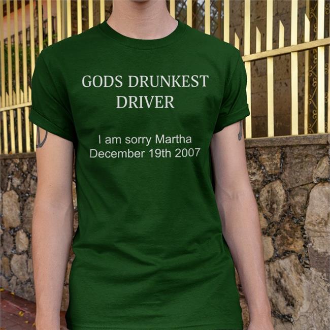 Gods Drunkest Driver I'm Sorry Martha December 19Th 2007 Hoodie Black