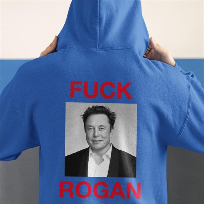 Shirts That Go Hard Fuck Rogan Elon Musk Long Sleeve T Shirt Shirtsthtgohard