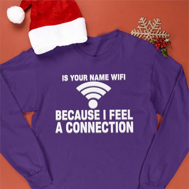 Black Shirts That Go Hard Is Your Name Wifi Because I Feel A Connection Hat