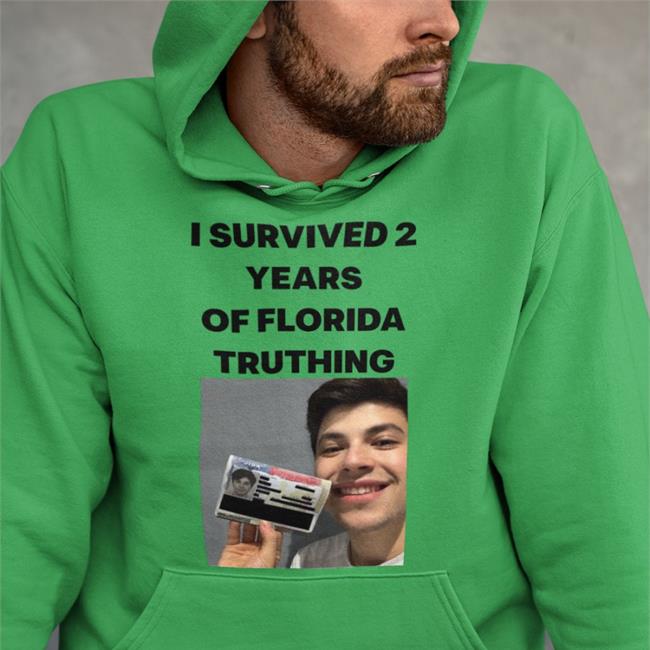 I Survived 2 Years Of Florida Truthing T Shirt