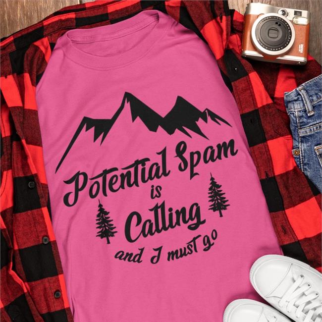 Potential Spam Is Calling Hoodie Sweatshirt Thegoodshirts Store