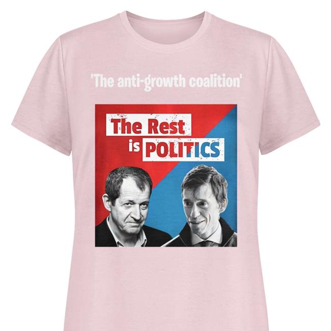 Restispolitics The Anti-Growth Coalition The Rest Is Politics T Shirts Steven Swinford