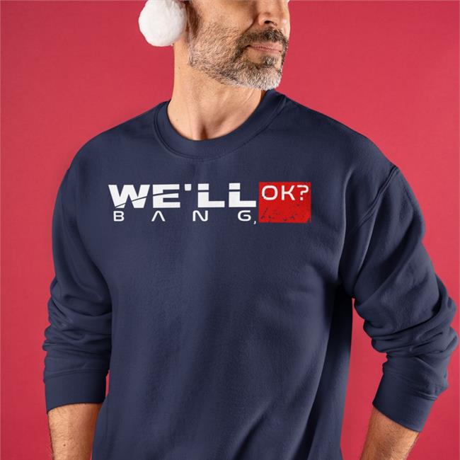 We'll Bang Ok Tee Soylent Cosplay