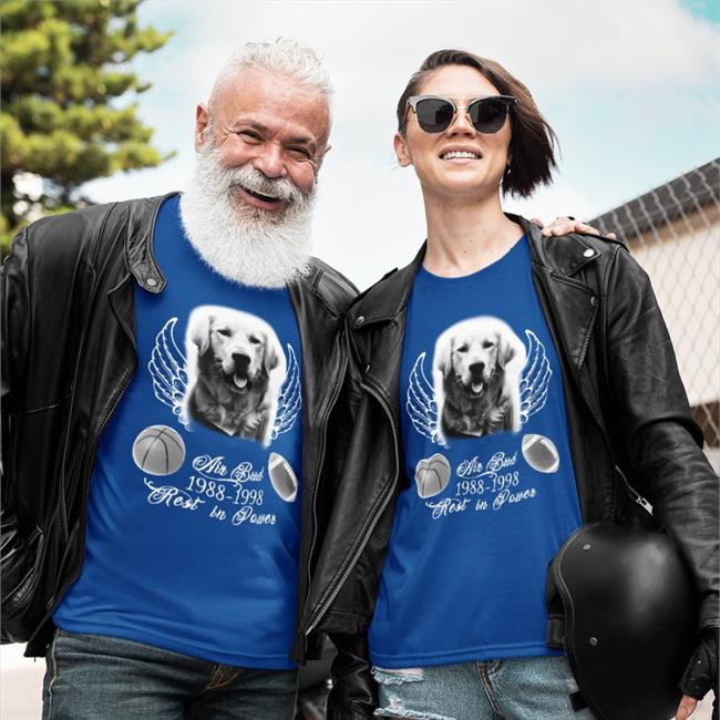Air Bud 1988-1998 Rest In Power Sweatshirt Shirtsthatgohard Merch Shirts That Go Hard