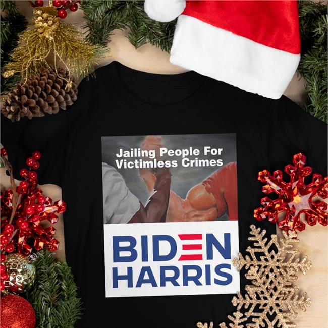 Jailing People For Victimless Crimes Biden Harris Sweatshirt