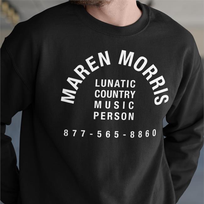 Marren Morris Shop Lunatic Country Music Person Funny T Shirt Black