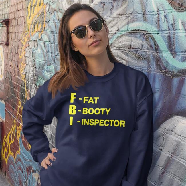 Barely Legal Shop Fat Booty Inspector Shirt
