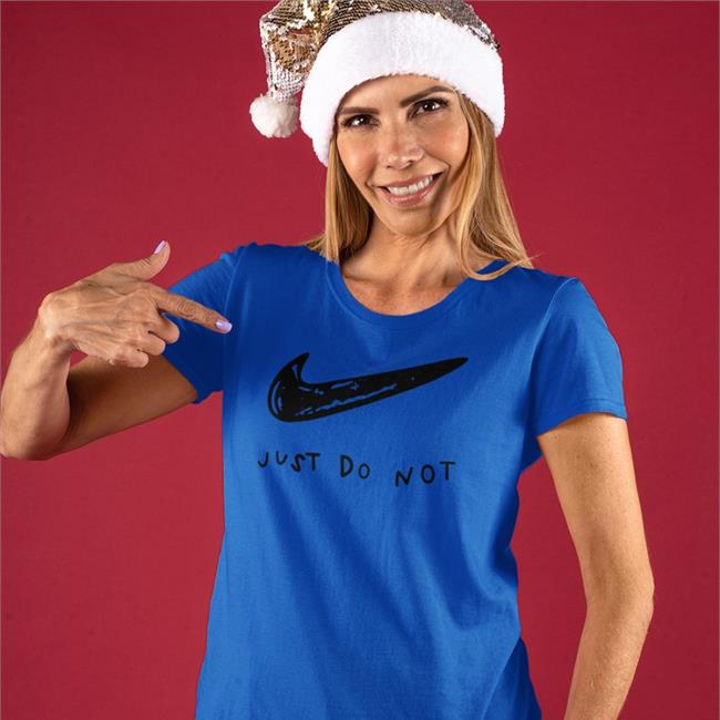 Shirts That Go Hard Just Do Not Shirt