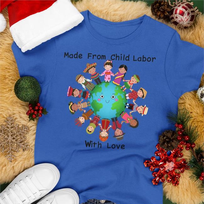 Shirts With Threatening Auras Made From Child Labor With Love Shirt