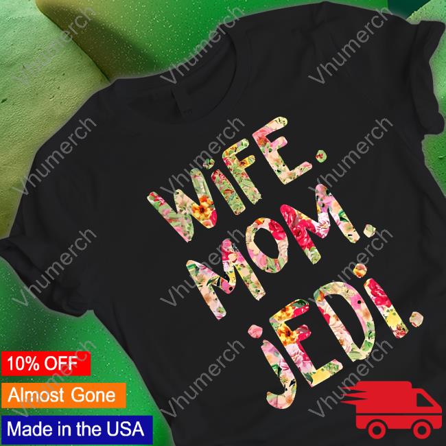 Official Wife Mom Jedi Shirt