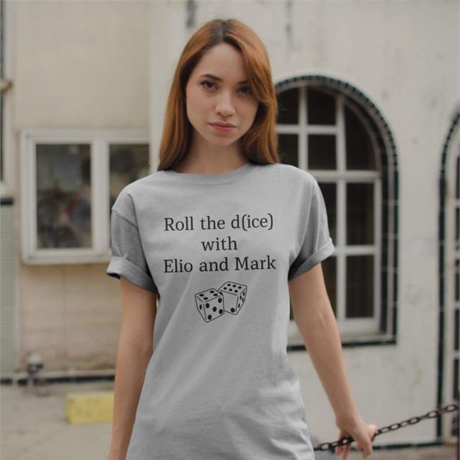 Barstoolsports Store Roll The Dice With Elio And Mark T Shirt Big Cat