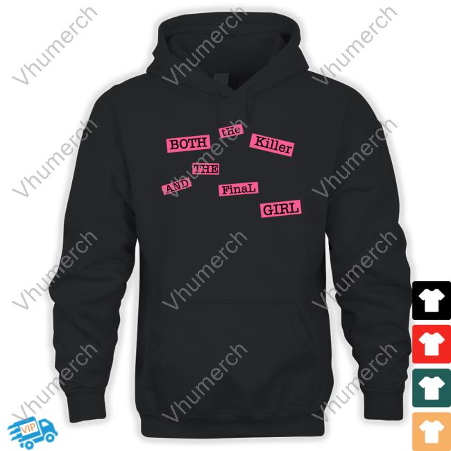 Both The Killer And The Final Girl Sweatshirt Official Paramore Pittsburgh Both The Killer And The Final Girl Shirt