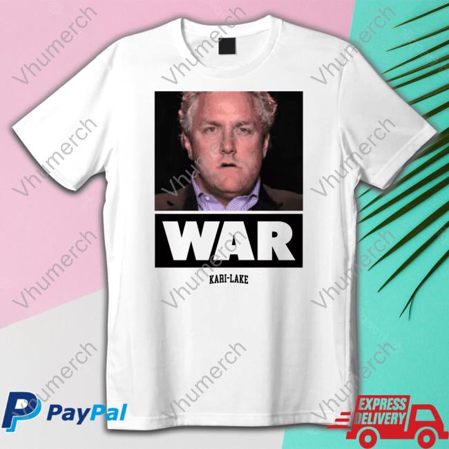 War Kari Lake New Shirt