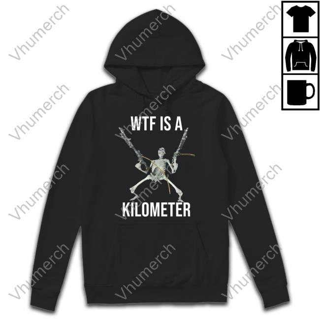 Cringeytees Wtf Is A Kilometer Sweatshirt