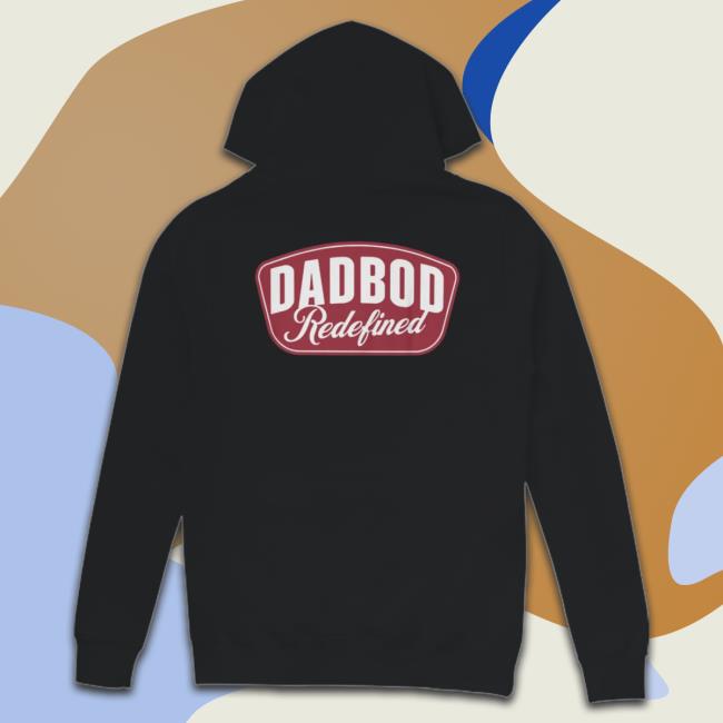 Dadbod Redefine Crewneck Sweatshirt Dadbod Redefine Crewneck Sweatshirt
