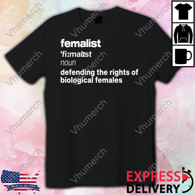 Belissacohen Femalist Noun Defending The Rights Of Biological Females Tee