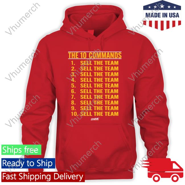 The 10 Commands Sell The Team Sweatshirt The 10 Commands Sell The Team Tee Shirt