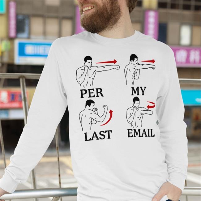 Per My Last Email Shirt Famousinreal.Life Store Green