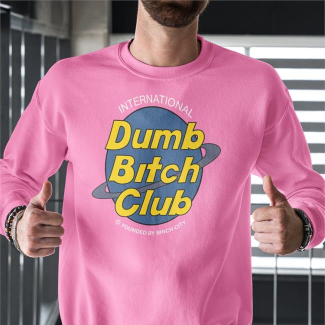 International Dumb Bitch Club Tee Shirt
