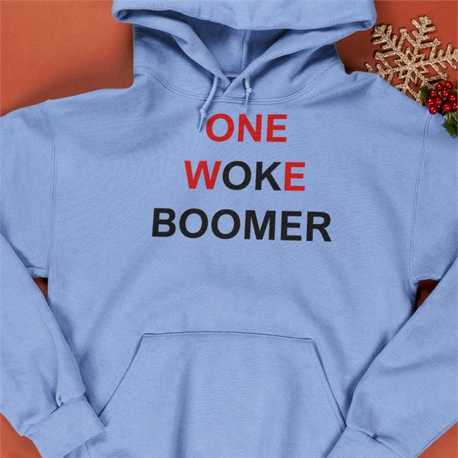 Boomer Core One Woke Boomer Sweatshirt Shirts That Go Hard Boomer Core One Woke Boomer Shirt Shirts That Go Hard