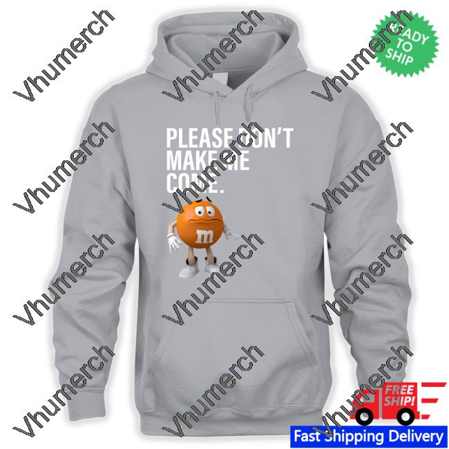 Please Don't Make Me Come Long Sleeve Shirt