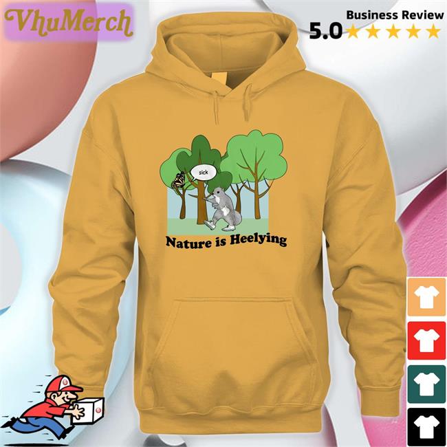 Nature Is Heelying T Shirt Jmcguires