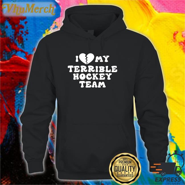 I Love My Terrible Hockey Team T Shirts Dave