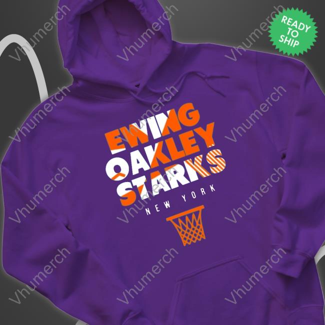 Ewing Oakley Starks New York T-Shirt Ewing Oakley Starks New York Hoodie