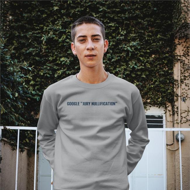 Brad Haywood Google Jury Nullification Shirts Bradleyrhaywood