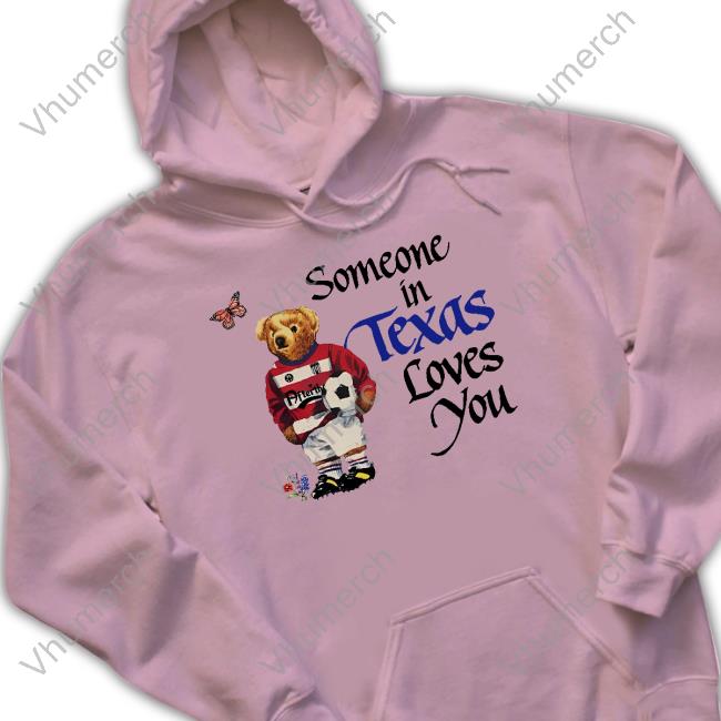 Someone In Texas Loves You Shirt Gwen