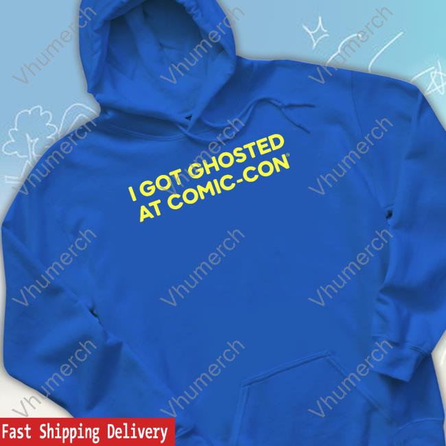 Jeremy Wein I Got Ghosted At Comic Con Sweatshirt