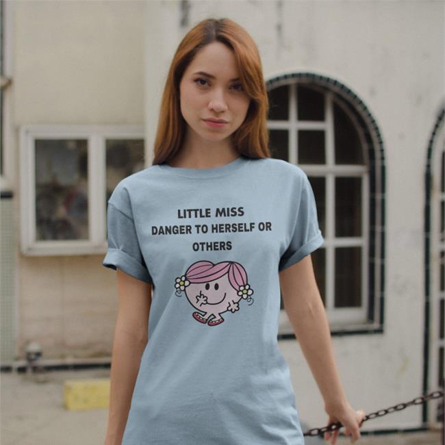 Little Miss Danger To Herself Or Others Funny T Shirt
