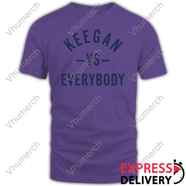 Official Gaz Keegan Vs Everybody Hoodie Barstool Sports Keegan Vs Everybody T Shirt