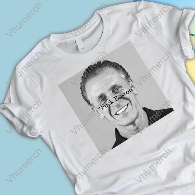 Pat Riley Fuck Boston T-Shirt, Hoodie, Tank Top, Sweater And Long Sleeve T-Shirt