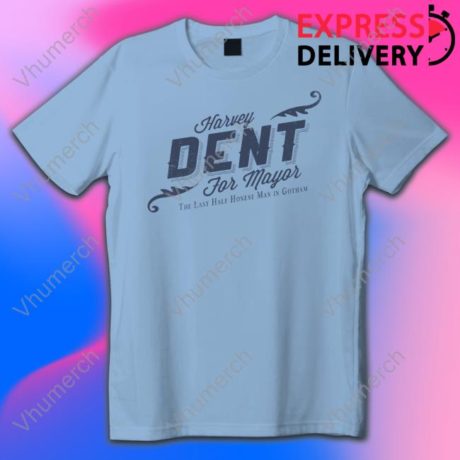 Harvey Dent For Mayor Shirts