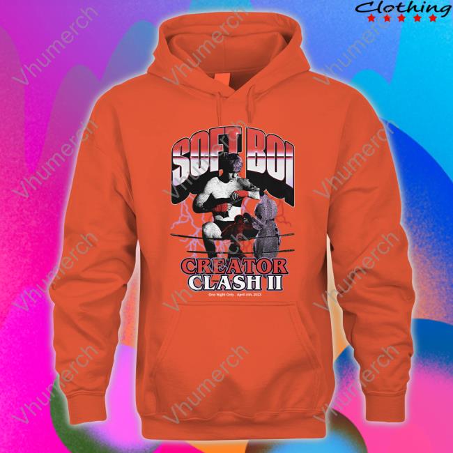 Crank Gameplays Soft Boi Creator Clash Ii One Night Only April 15H 2023 Hoodie