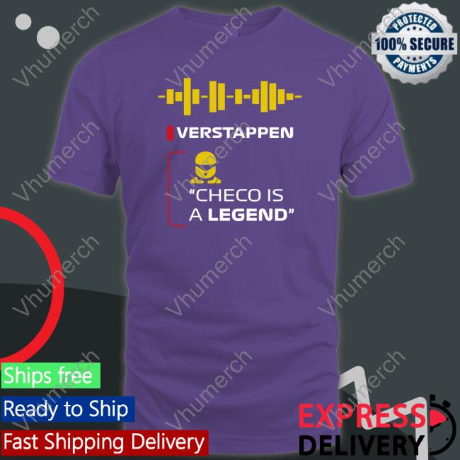 Verstappen Checo Is A Legend Tee Shirt Sergio Pérez Verstappen Checo Is A Legend Shirt El Papi Horner