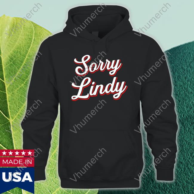 Sorry Lindy Shirts