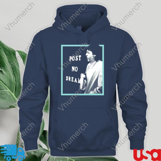 Post No Dreams Hoodie Paulmccartney Merch