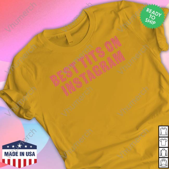 Best Tits On Insta Shirt Whatsonthestar Merch Best Tits On Insta Hoodie