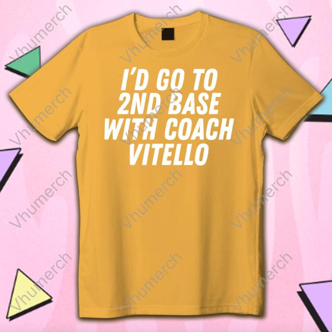 Tennessee Baseball I'd Go To 2nd Base With Coach Vitello Tee Shirt