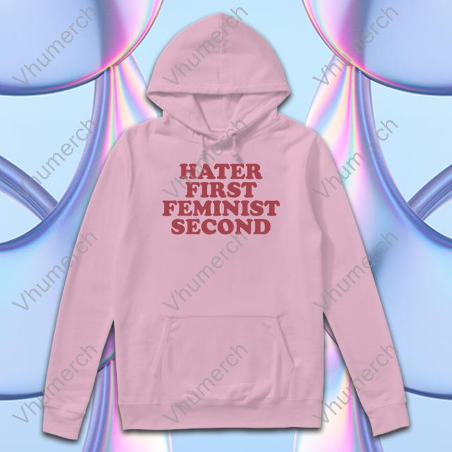 Moxi Mimi Merch Hater First Feminist Second T Shirts Moxi.Mimi
