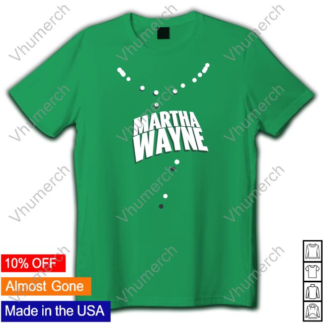 Martha Wayne Tee Shirt