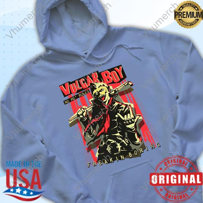 Vulgar Boy No Mo Rules Freakin Boring Sweatshirt