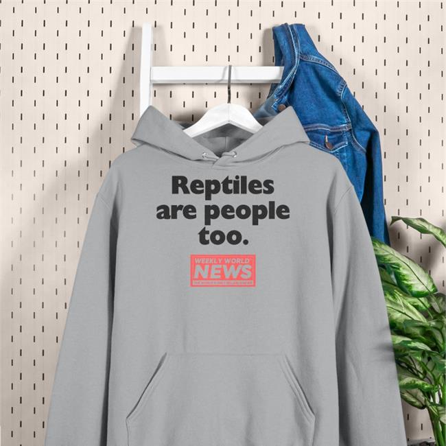 Reptiles Are People Too Shirts Weekly World News Reptiles T Shirts