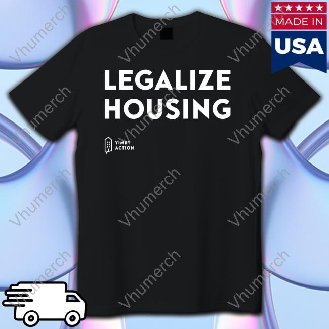 Nathan Allebach Legalize Housing T Shirt